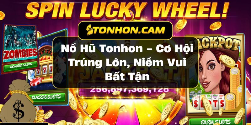 Nổ hũ Tonhon