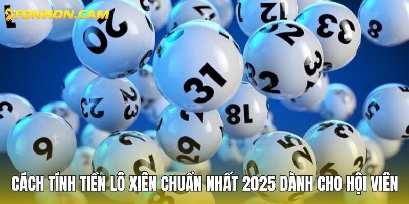 Cách tính tiền lô xiên