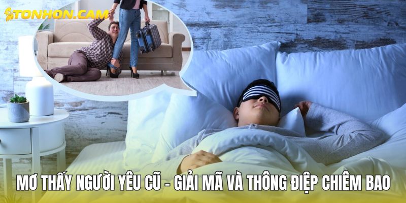 mơ thấy người yêu cũ