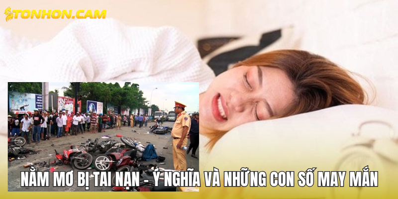 Nằm mơ bị tai nạn